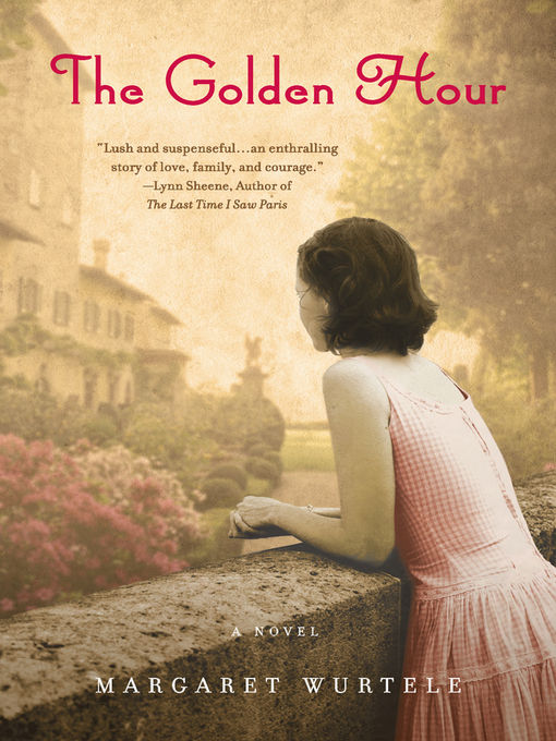 Title details for The Golden Hour by Margaret Wurtele - Available
